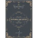 Istoria muzicii, volumul 2 - George Onciul