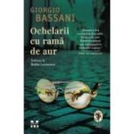 Ochelarii cu rama de aur - Giorgio Bassani