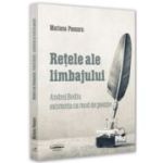 Retele ale limbajului - Andrei Bodiu existenta ca mod de poezie - Mariana Pascaru