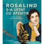 Rosalind s-a uitat cu atentie - Lisa Gerin