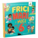 Frici mari si mici cand ai 6 ani - Hannah Wilson