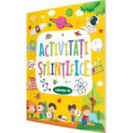 Activitati stiintifice (varsta +6)