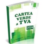 Cartea Verde a TVA 2024 - Olga Crevelescu