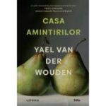 Casa amintirilor - Yael van der Wouden