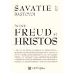 Intre Freud si Hristos - Ieromonah Savatie Bastovoi