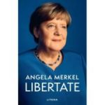 Libertate. Amintiri 1954 - 2021 - Angela Merkel