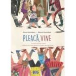 Pleaca, vine - Anna Kontoleon, Manos Kontoleon