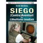 SIEGO. (Contra)Aventuri din (I)Realitatea Imediata - Emil Strainu