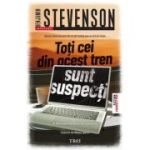 Toti cei din acest tren sunt suspecti - Benjamin Stevenson