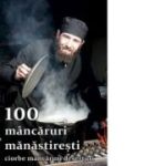 100 mancaruri manastiresti. Ciorbe, mancaruri, deserturi - Natalia Lozan