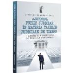 Ajutorul public judiciar in materia taxelor judiciare de timbru - garantie a dreptului de acces la o instanta - Liviu-Alexandru Viorel