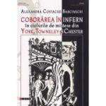 Coborarea in infern in ciclurile de mistere din York, Towneley si Chester - Alexandra Costache-Babcinschi