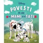 Disney. Povesti de citit cu mami si cu tati