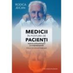 Medicii in postura de pacienti. Aspecte psihopatologice si comportamentale. Editia a 2-a - Rodica Jeican