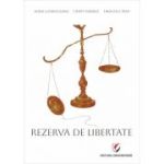 Rezerva de libertate - Alina Gioroceanu