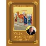 Viata, treapta spre mantuire - Calin Ioan Boar