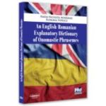 An English-Romanian explanatory dictionary of onomastic phrasemes - Nadia Nicoleta Morarasu, Floriana Popescu