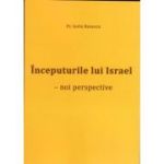 Inceputurile lui Israel - Preot Sorin Benescu