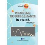 Probleme de performanta in fizica Volumul 1 - Mihail Sandu