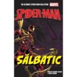 Salbatic. Volumul 4. Ultimate Spider-Man - Roberto Aguirre-Sacasa, Angel Medina