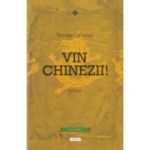 Vin chinezii! - Nicolae Esinencu