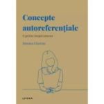 Volumul 54. Descopera Psihologia. Concepte autoreferentiale. O privire inspre interior - Susana Llorens