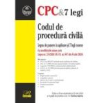 Codul de procedura civila. Legea de punere in aplicare si 7 legi conexe. Editie actualizata la 25 iulie 2024