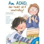 Vreau sa inteleg. Am ADHD dar invat sa il controlez - Pam Pollack, Meg Belviso