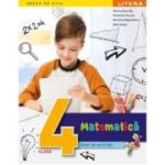 Matematica. Caiet de activitati. Clasa a 4-a - Viorica Boarcas