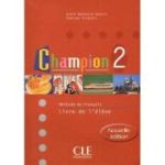 Champion 2 Livre De L'Eleve - Annie Monnerie-Goarin