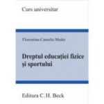 Dreptul educatiei fizice si sportului - Florentina Camelia Medei