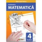 Exceleaza la matematica. clasa 4 - Nina Leon Stoica