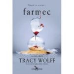 Farmec. Seria Crave, Volumul 5 - Tracy Wolff