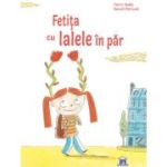 Fetita cu lalele in par - Pierric Bailly, Benoit Perroud