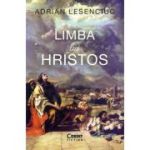 Limba lui Hristos - Adrian Lesenciuc