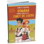 Limba si literatura romana pentru clasa a 3-a. Caiet de lucru - Corina Istrate