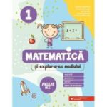 Matematica si explorarea mediului. Exercitii, probleme, jocuri, teste de evaluare. Clasa 1 - Daniela Berechet