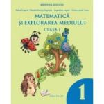 Matematica si explorarea mediului. Manual clasa 1 - Adina Grigore