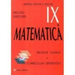 Manual Matematica pentru clasa 9 Trunchi Comun + Curriculum Diferentiat - Marius Burtea