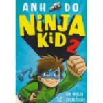 Ninja Kid 2. Un ninja zburator! - Anh Do