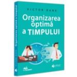 Organizarea optima a timpului - Victor Dank