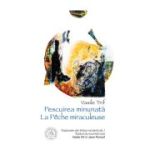 Pescuirea minunata / La Peche miraculeuse - Vasile Trif