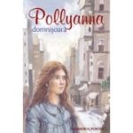 Pollyanna domnisoara. Al doilea volum din serie - Eleanor H. Porter