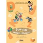 Povesti incantatoare. Caiet de lucru pentru clasa pregatitoare. Vol. 3 - Diana Florentina Popa, Narcisa Diana Ciorgovean