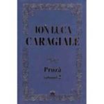 Proza volumul 2 - Ion Luca Caragiale