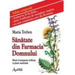 Sanatate din farmacia Domnului - Maria Treben