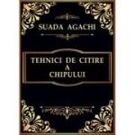 Tehnici de citire a chipului – Suada Agachi