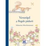 Veveritel si regele padurii - Sebastian Meschenmoser