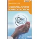 Vindecarea tuturor formelor de cancer - Hulda Regehr Clark