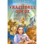 Vrajitorul din Oz - Lyman Frank Baum